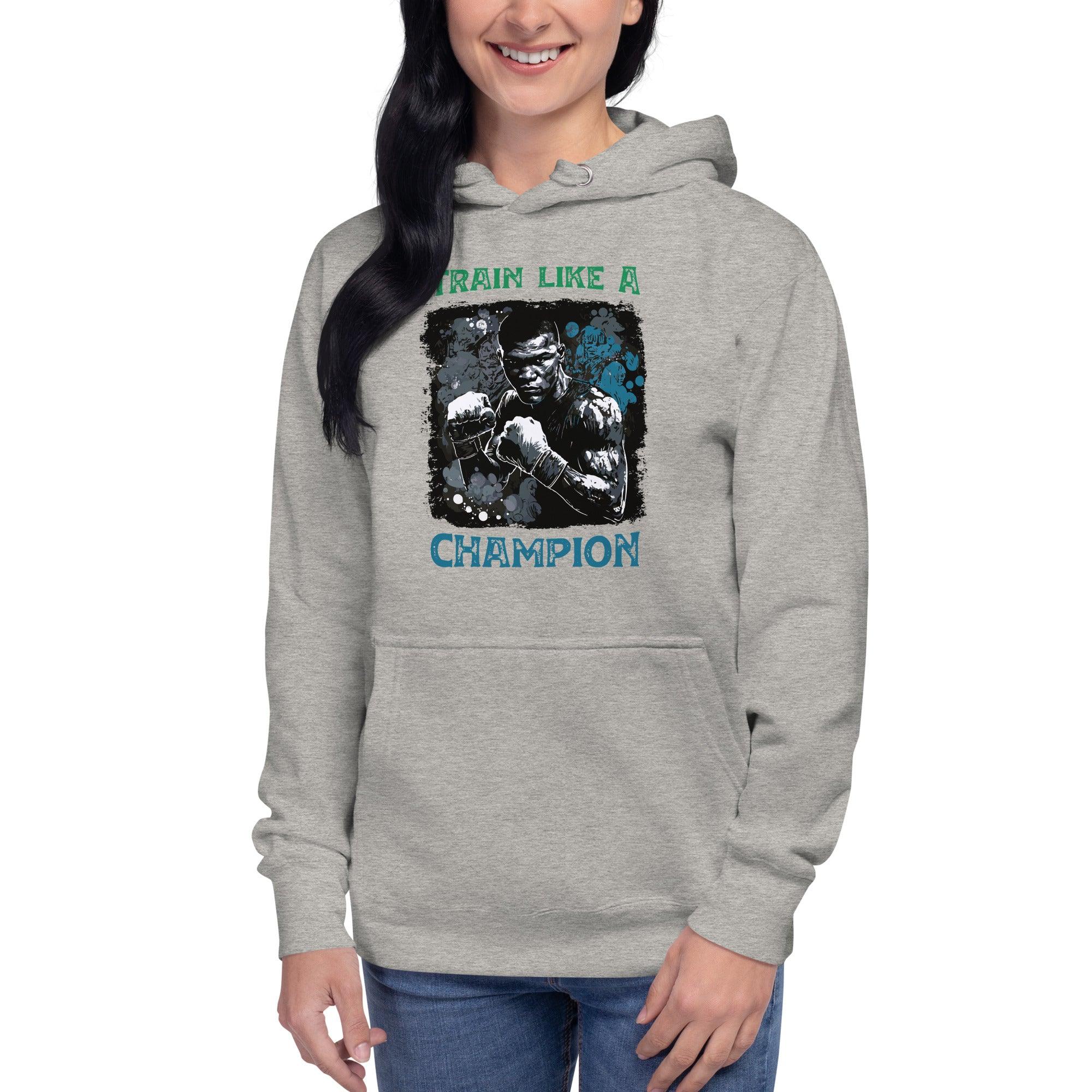 Train Like A Champion Unisex Hoodie - Beyond T-shirts