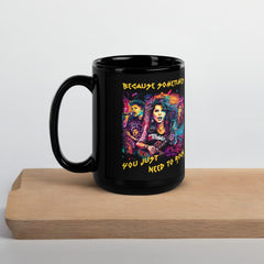 You Just Need To Rock Black Glossy Mug - Beyond T-shirts