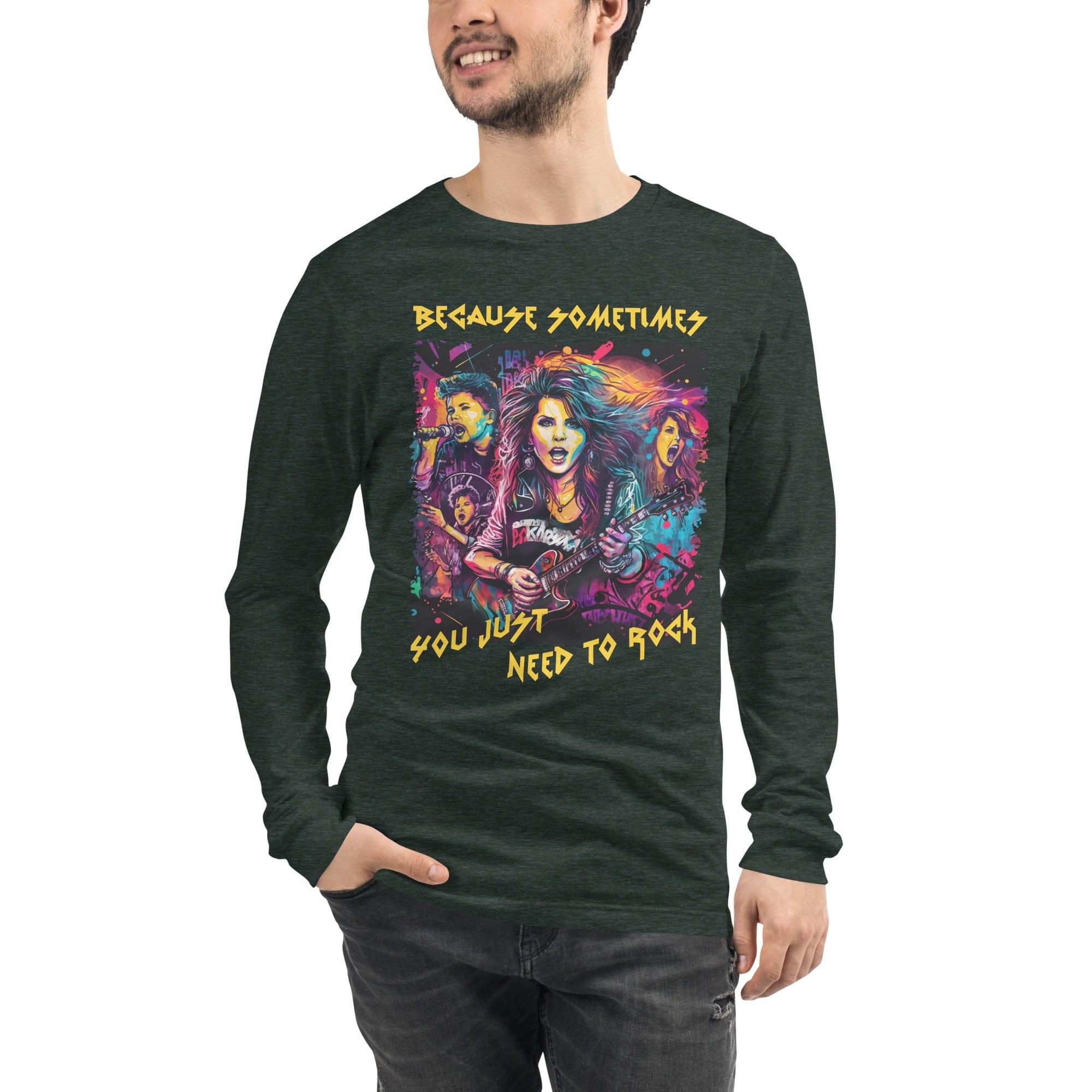 You Just Need To Rock Unisex Long Sleeve Tee - Beyond T-shirts