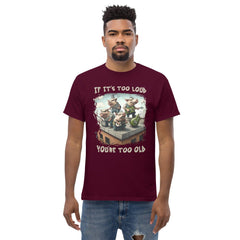 You're too old men's classic tee - Beyond T-shirts