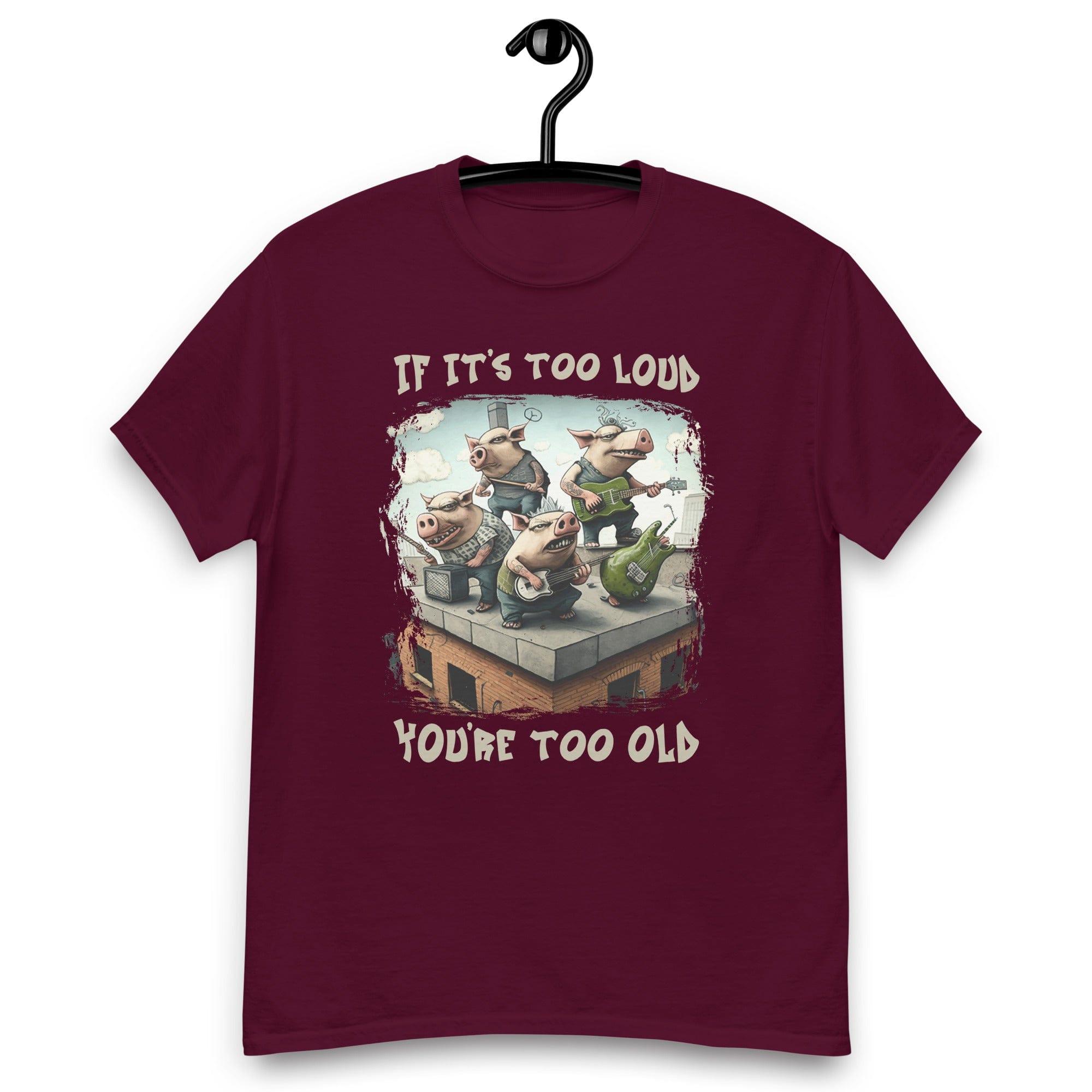 You're too old men's classic tee - Beyond T-shirts