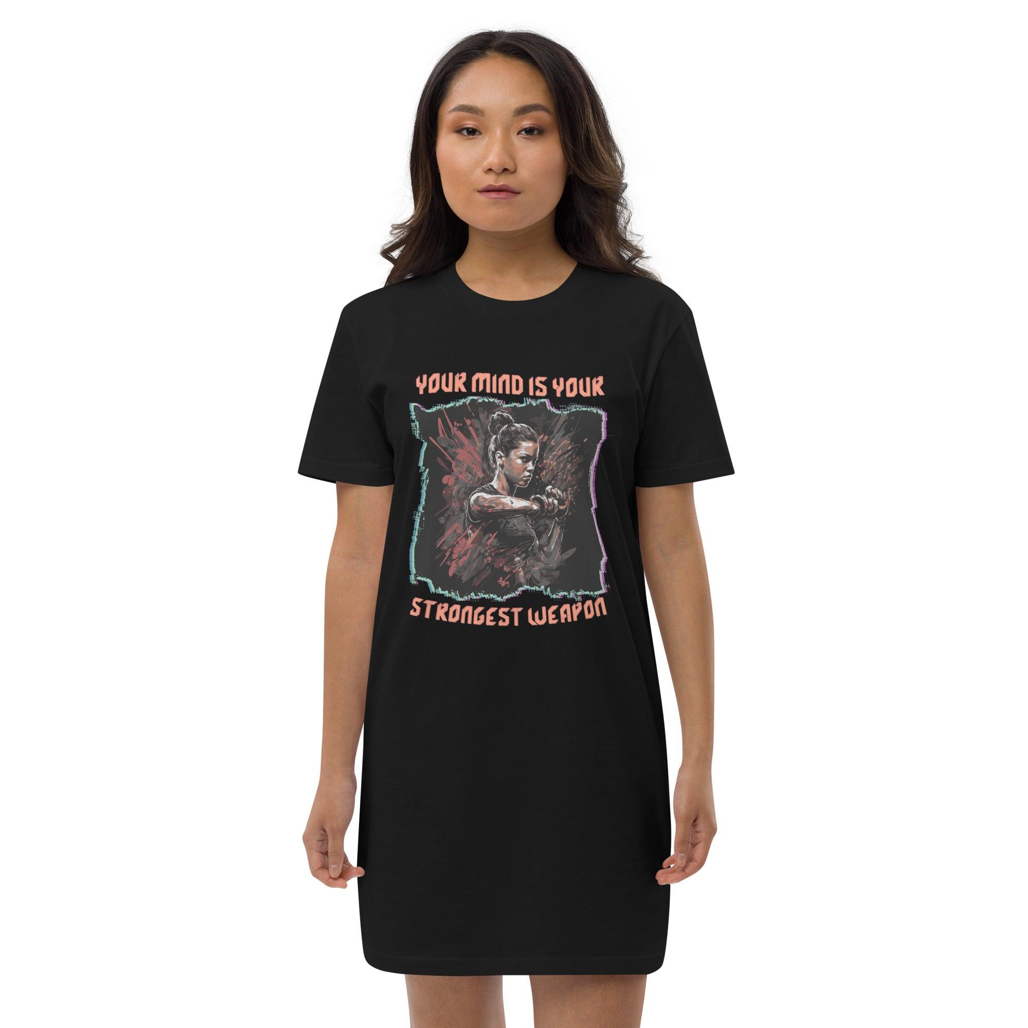 Your Mind Is Your Strongest Weapon Organic Cotton T-shirt Dress - Beyond T-shirts